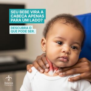 Meu Bebê Só Vira a Cabeça Para um Lado