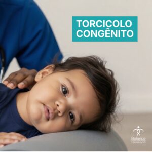 Torcicolo Congênito e Fisioterapia
