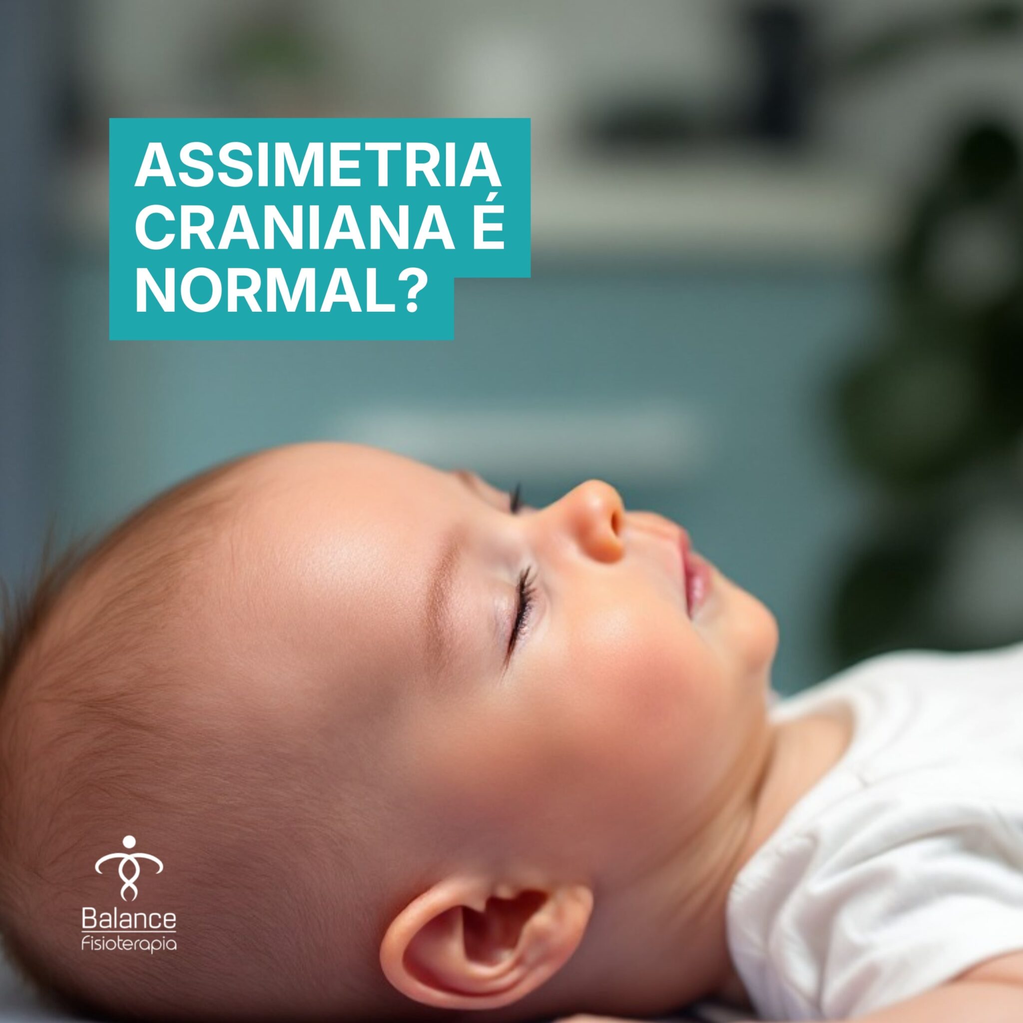 Assimetria craniana é normal? Entenda o que esperar e quando agir ...