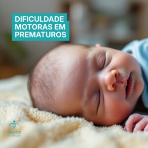 Prematuro dificuldade motora
