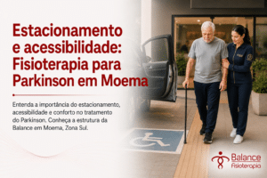 Estacionamento e acessibilidade: Fisioterapia para Parkinson em Moema