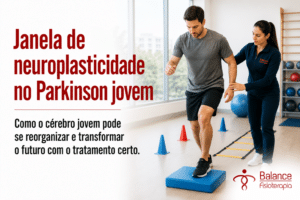 Janela de neuroplasticidade no Parkinson jovem