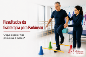 Resultado da fisioterapia para Parkinson: o que esperar em 3 meses?