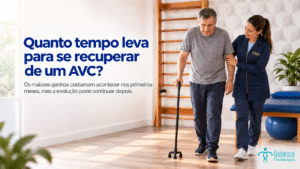 Quanto tempo leva para se recuperar de um AVC?