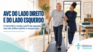 AVC do lado direito e AVC do lado esquerdo: o que muda na recuperação?