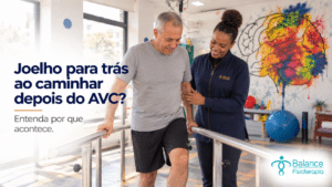 Joelho para trás ao caminhar depois do AVC: por que acontece?
