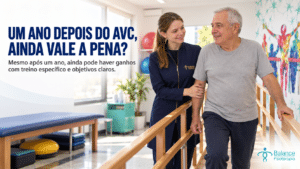 Já passou um ano do AVC: ainda vale a pena fazer fisioterapia?